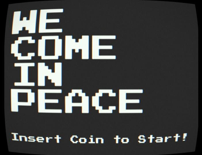 We Come in Peace